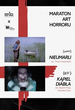 Maraton Art Horroru: Nieumarli + Kąpiel diabła