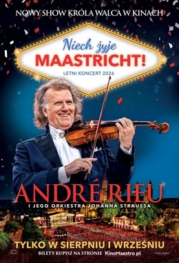 André Rieu. Niech żyje Maastricht!